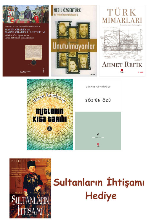 Büyük Sözleşme Ya Da Özgürlükler Sözleşmesi + Unutulmayanlar + T... + Sultanların İhtişamı