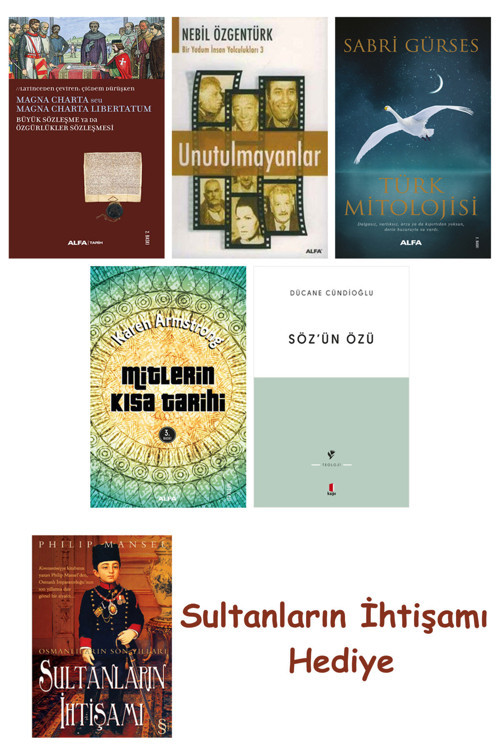 Büyük Sözleşme Ya Da Özgürlükler Sözleşmesi + Unutulmayanlar + T... + Sultanların İhtişamı