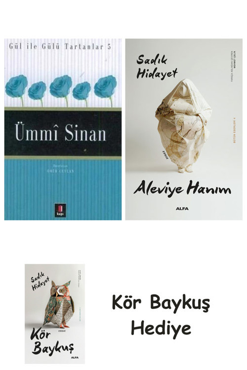 Ümmi Sinan + Aleviye Hanım + Kör Baykuş