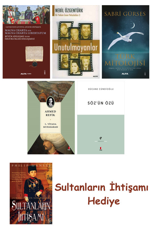 Büyük Sözleşme Ya Da Özgürlükler Sözleşmesi + Unutulmayanlar + T... + Sultanların İhtişamı