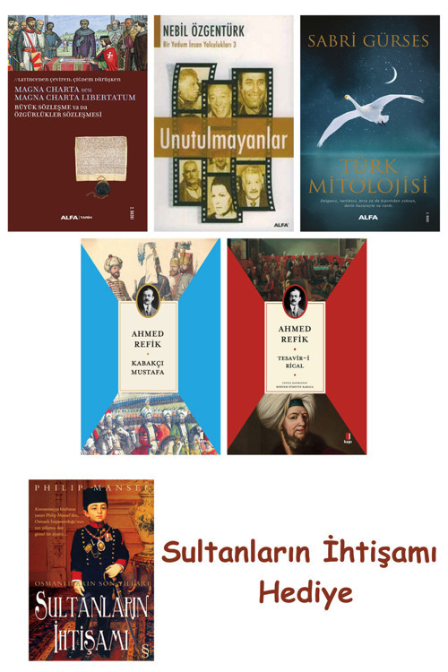 Büyük Sözleşme Ya Da Özgürlükler Sözleşmesi + Unutulmayanlar + T... + Sultanların İhtişamı