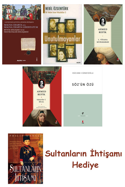 Büyük Sözleşme Ya Da Özgürlükler Sözleşmesi + Unutulmayanlar + 1... + Sultanların İhtişamı
