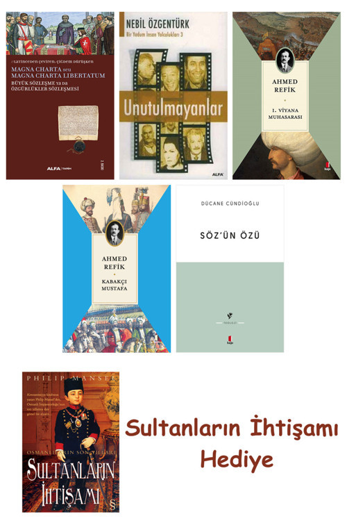 Büyük Sözleşme Ya Da Özgürlükler Sözleşmesi + Unutulmayanlar + 1... + Sultanların İhtişamı