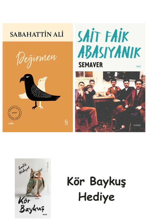 Değirmen + Semaver + Kör Baykuş