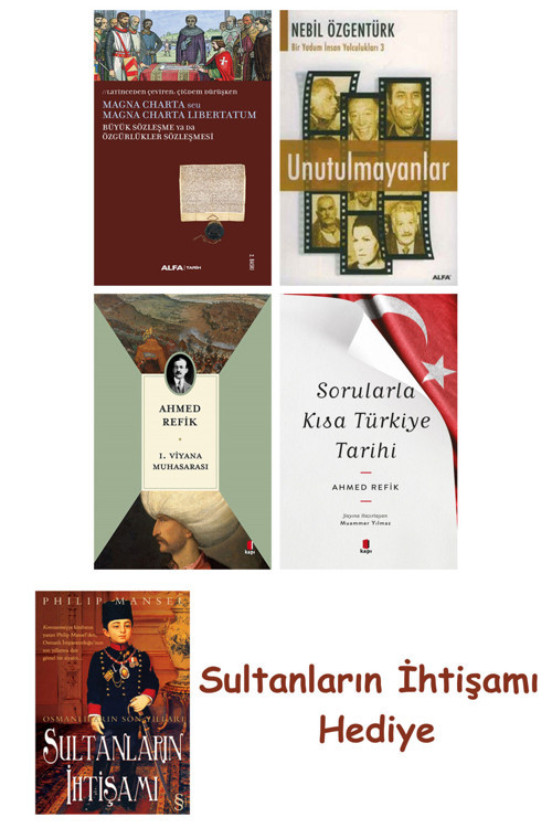 Büyük Sözleşme Ya Da Özgürlükler Sözleşmesi + Unutulmayanlar + 1... + Sultanların İhtişamı