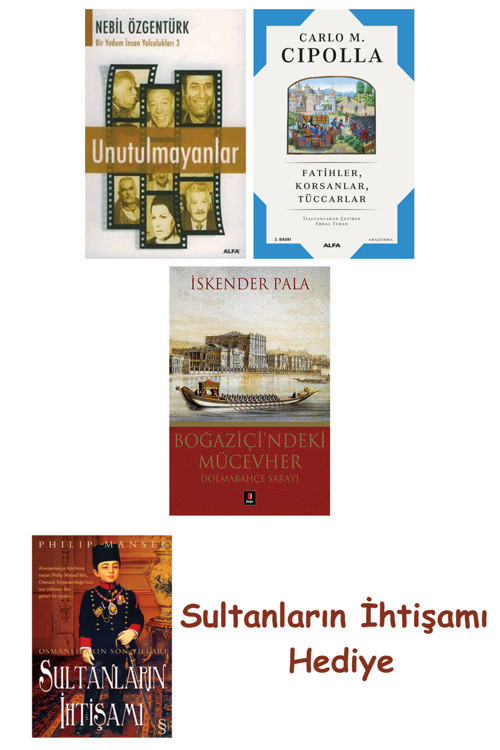 Unutulmayanlar + Fatihler Korsanlar Tüccarlar + Boğaziçi'Ndeki M... + Sultanların İhtişamı