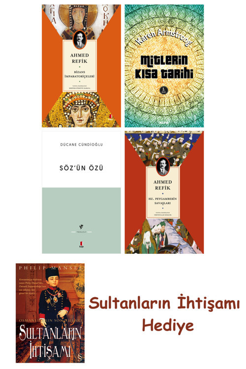 Bizans İmparatoriçeleri + Mitlerin Kısa Tarihi + Söz'Ün Özü + Hz... + Sultanların İhtişamı