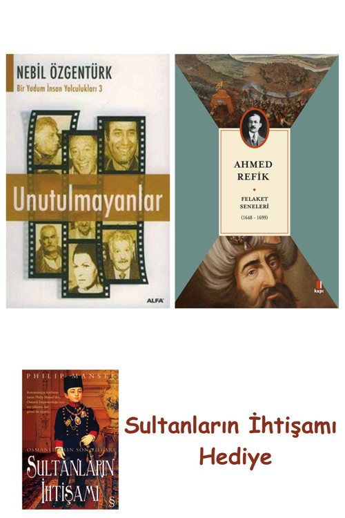 Unutulmayanlar + Felaket Seneleri + Her Şeyin Anlamı
