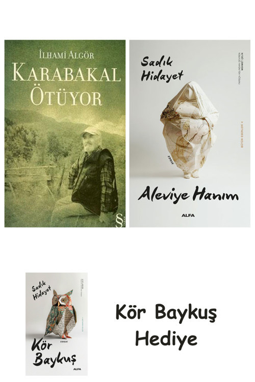 Karabakal Ötüyor + Aleviye Hanım + Kör Baykuş
