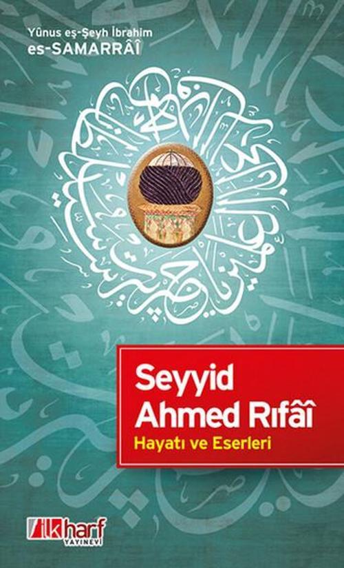 Seyyid Ahmed Rıfi Hayatı ve Eserleri