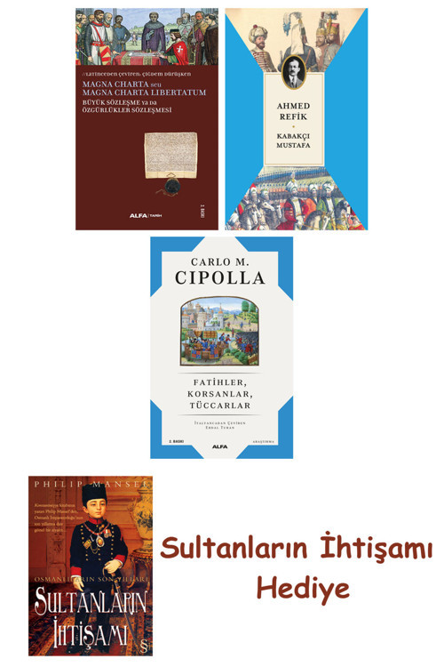 Büyük Sözleşme Ya Da Özgürlükler Sözleşmesi + Kabakçı Mustafa + ... + Sultanların İhtişamı