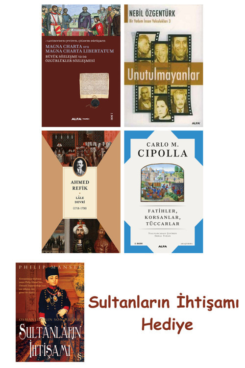 Büyük Sözleşme Ya Da Özgürlükler Sözleşmesi + Unutulmayanlar + L... + Sultanların İhtişamı