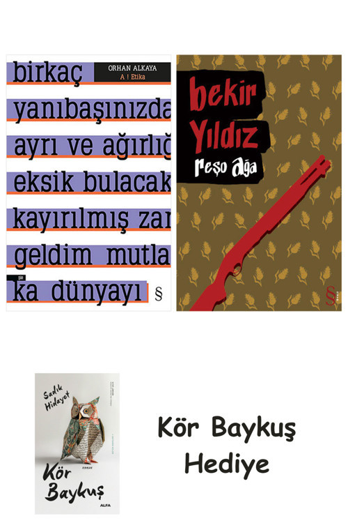 A ! Etika + Reşo Ağa + Kör Baykuş