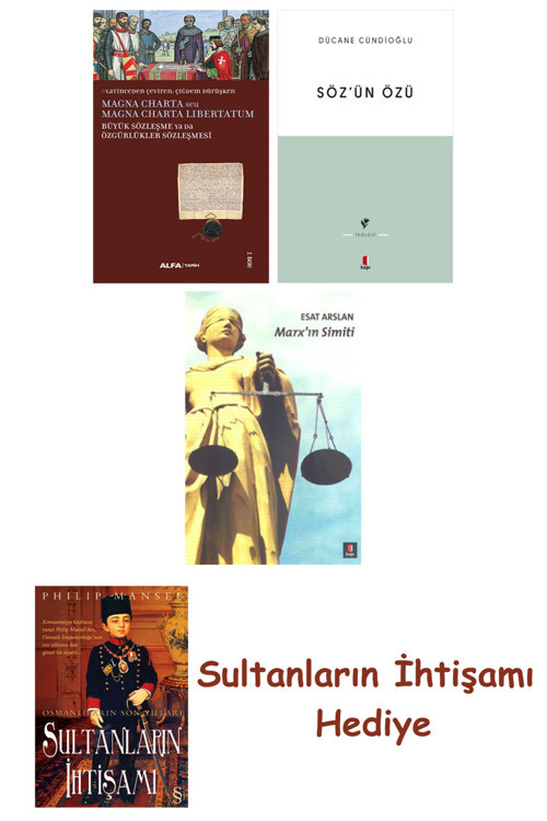 Büyük Sözleşme Ya Da Özgürlükler Sözleşmesi + Söz'Ün Özü + Marx'... + Sultanların İhtişamı