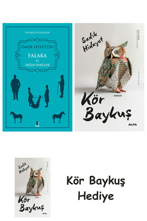 Falaka Ve Diğer Öyküler + Kör Baykuş + Kör Baykuş