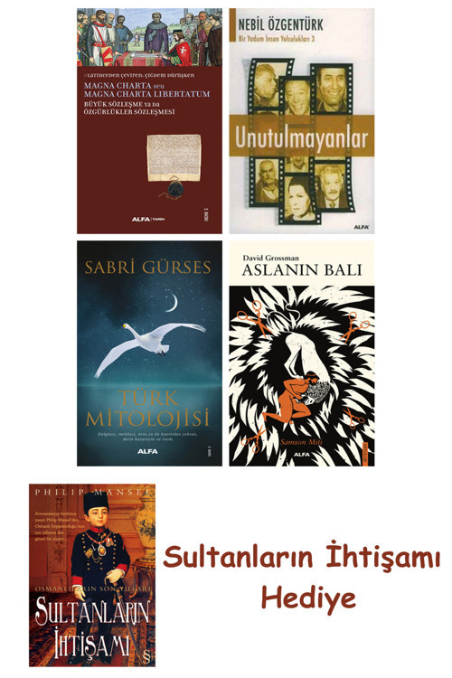 Büyük Sözleşme Ya Da Özgürlükler Sözleşmesi + Unutulmayanlar + T... + Sultanların İhtişamı