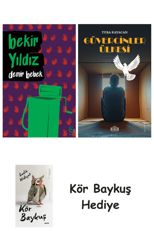 Demir Bebek + Güvercinler Ülkesi + Kör Baykuş