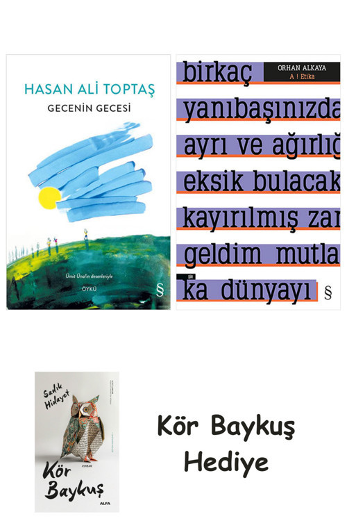 Gecenin Gecesi + A ! Etika + Kör Baykuş