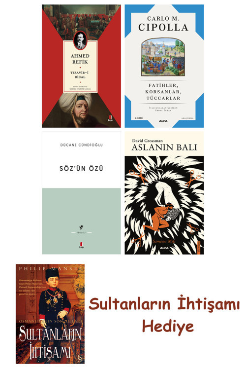 Tesavir-İ Rical + Fatihler Korsanlar Tüccarlar + Söz'Ün Özü + As... + Sultanların İhtişamı