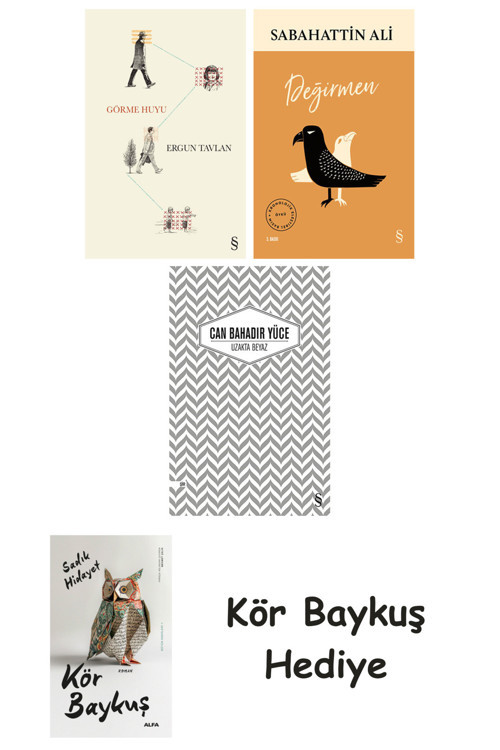 Görme Huyu + Değirmen + Uzakta Beyaz + Kör Baykuş