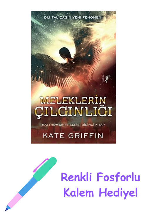 Meleklerin Çılgınlığı + Renkli Fosforlu Kalem