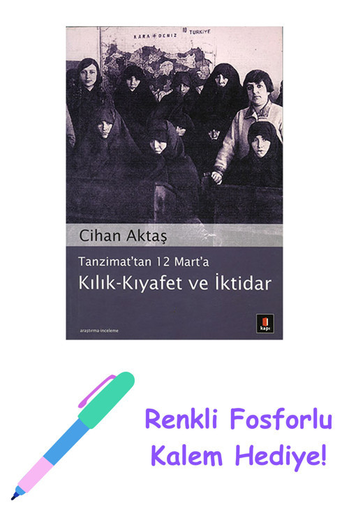 Kılık - Kıyafet Ve İktidar + Yapışkanlı Not Kağıdı