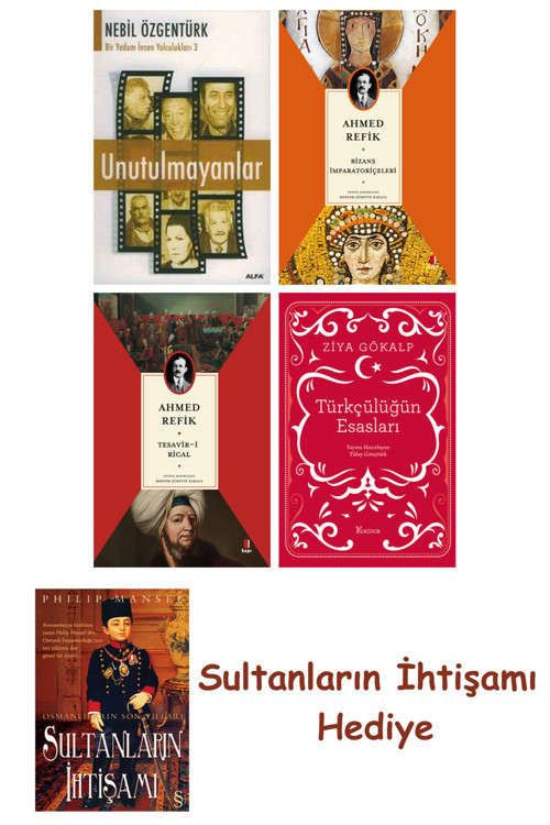Unutulmayanlar + Bizans İmparatoriçeleri + Tesavir-İ Rical + Tür... + Sultanların İhtişamı