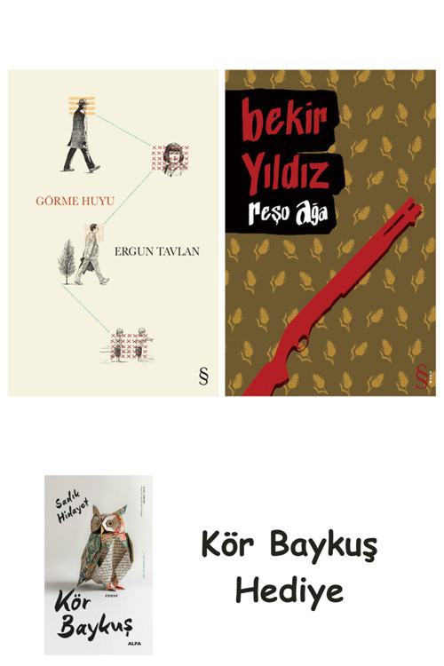Görme Huyu + Reşo Ağa + Kör Baykuş