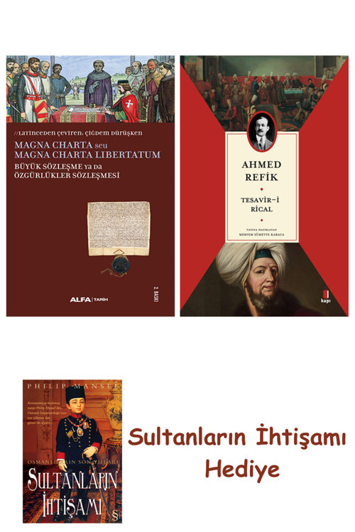 Büyük Sözleşme Ya Da Özgürlükler Sözleşmesi + Tesavir-İ Rical + ... + Sultanların İhtişamı