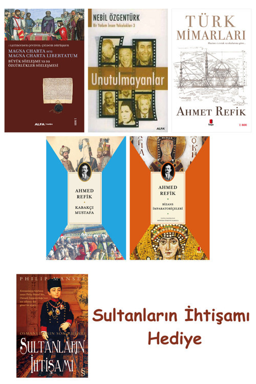 Büyük Sözleşme Ya Da Özgürlükler Sözleşmesi + Unutulmayanlar + T... + Sultanların İhtişamı