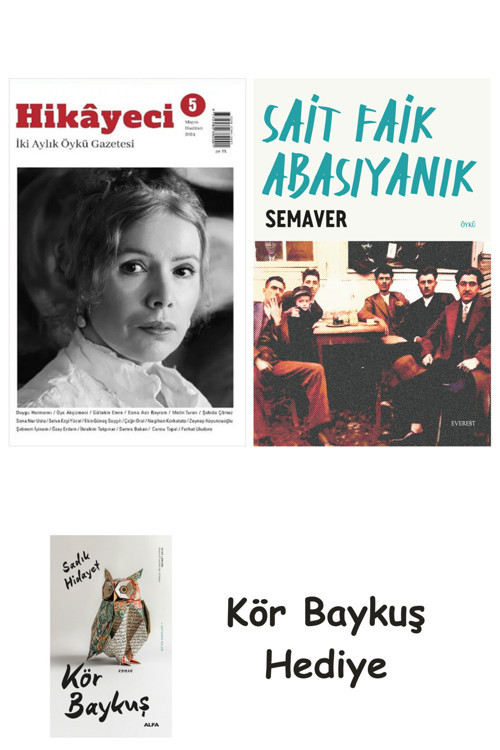 Hikayeci - 5 + Semaver + Kör Baykuş