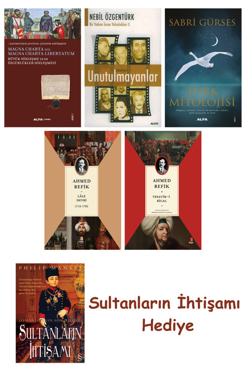 Büyük Sözleşme Ya Da Özgürlükler Sözleşmesi + Unutulmayanlar + T... + Sultanların İhtişamı