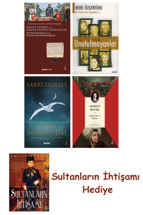 Büyük Sözleşme Ya Da Özgürlükler Sözleşmesi + Unutulmayanlar + T... + Sultanların İhtişamı