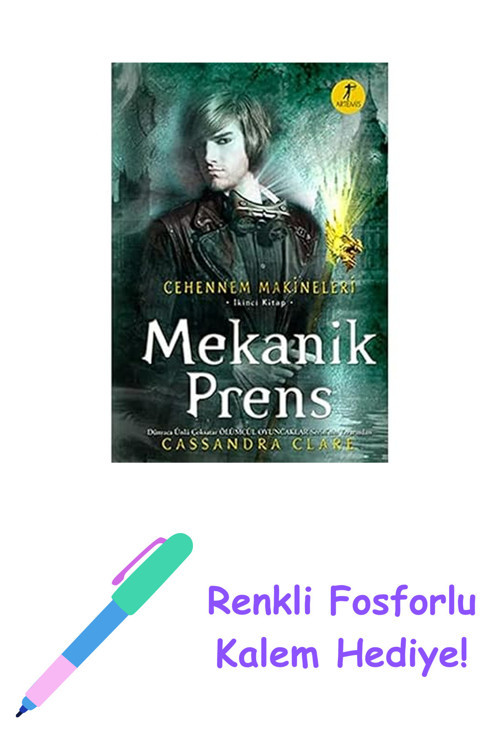 Mekanik Prens (Ciltli): Cehennem Makineleri 2. Kitap + Renkli Fosforlu Kalem