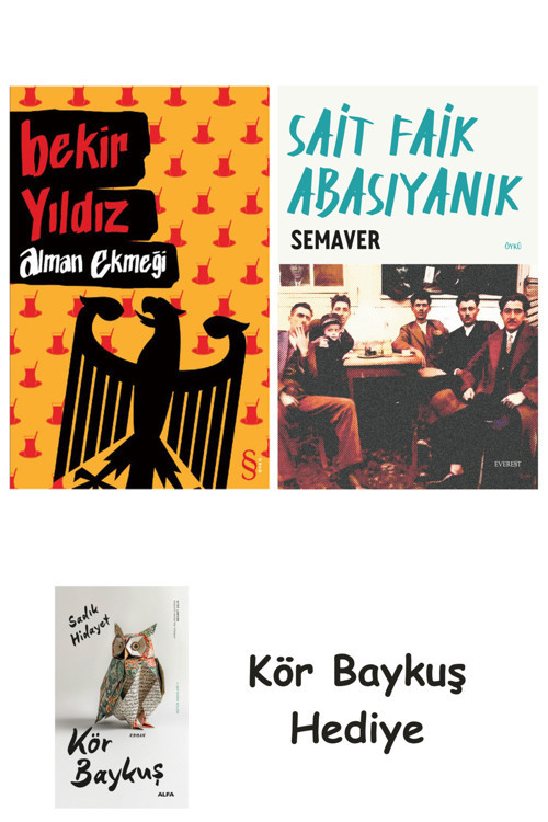 Alman Ekmeği + Semaver + Kör Baykuş