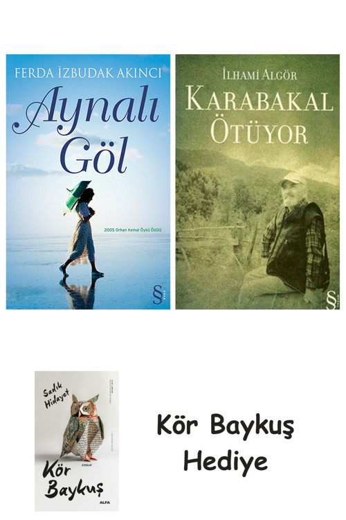 Aynalı Göl + Karabakal Ötüyor + Kör Baykuş