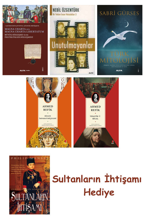 Büyük Sözleşme Ya Da Özgürlükler Sözleşmesi + Unutulmayanlar + T... + Sultanların İhtişamı