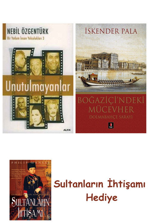 Unutulmayanlar + Boğaziçi'Ndeki Mücevher + Her Şeyin Anlamı