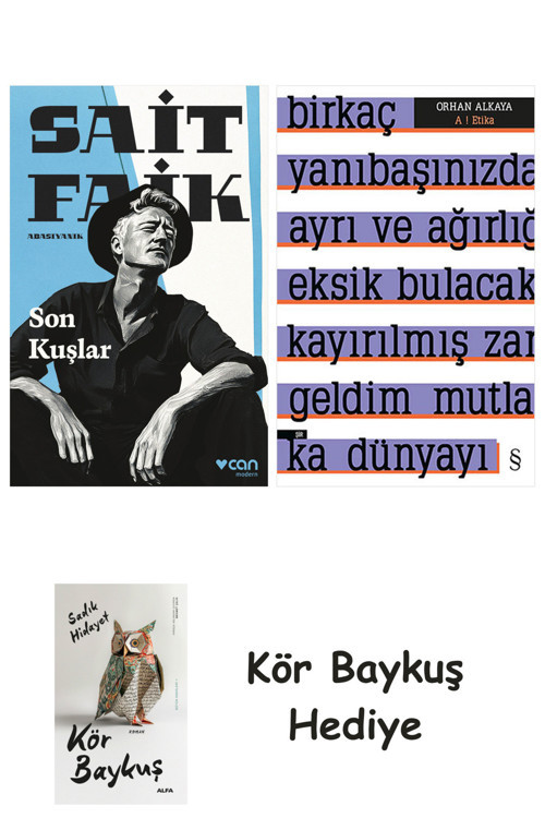 Son Kuşlar + A ! Etika + Kör Baykuş