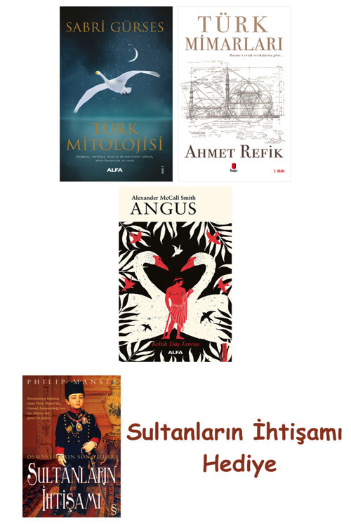 Türk Mitolojisi + Türk Mimarları + Angus + Her Şeyin Anlamı