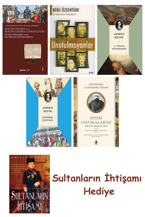 Büyük Sözleşme Ya Da Özgürlükler Sözleşmesi + Unutulmayanlar + 1... + Sultanların İhtişamı