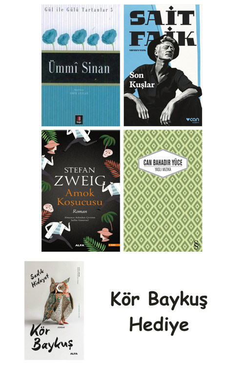 Ümmi Sinan + Son Kuşlar + Amok Koşucusu + Yaslı Mızıka + Kör Baykuş