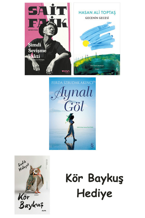 Şimdi Sevişme Vakti + Gecenin Gecesi + Aynalı Göl + Kör Baykuş
