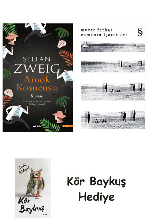 Amok Koşucusu + Zamanın İşaretleri + Kör Baykuş