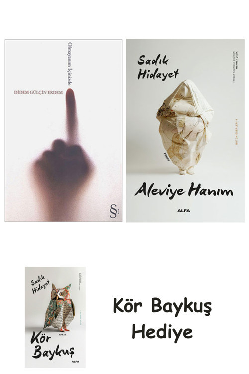 Olmayanım İçinizde + Aleviye Hanım + Kör Baykuş