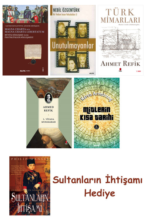 Büyük Sözleşme Ya Da Özgürlükler Sözleşmesi + Unutulmayanlar + T... + Sultanların İhtişamı