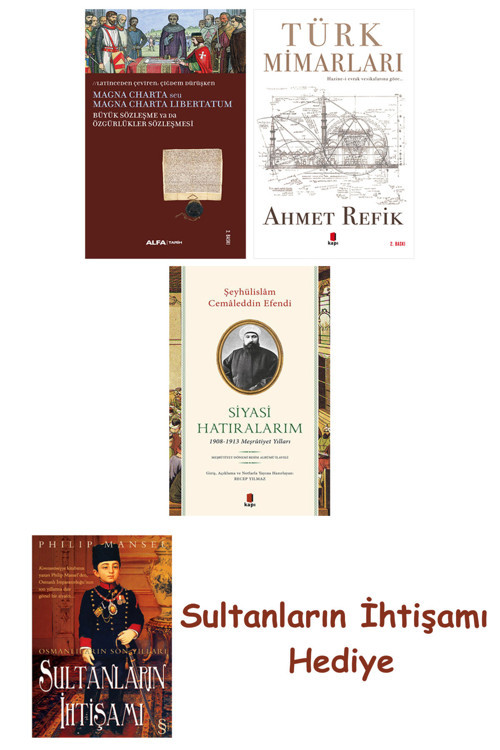 Büyük Sözleşme Ya Da Özgürlükler Sözleşmesi + Türk Mimarları + S... + Sultanların İhtişamı