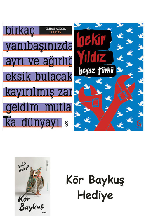 A ! Etika + Beyaz Türkü + Kör Baykuş