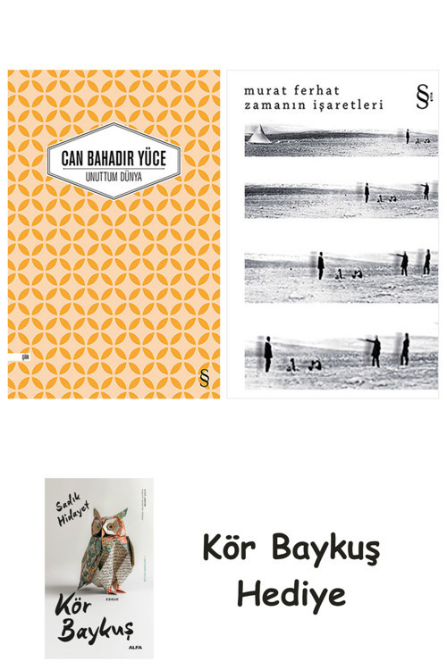 Unuttum Dünya + Zamanın İşaretleri + Kör Baykuş