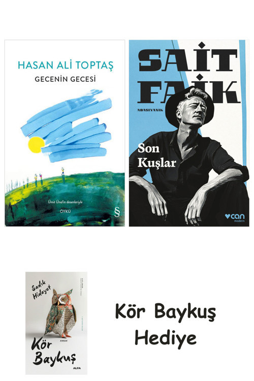 Gecenin Gecesi + Son Kuşlar + Kör Baykuş